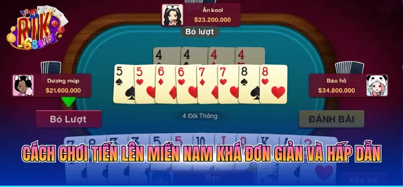 Cách Chơi Tiến Lên Miền Nam - Nhận Thưởng Siêu Tốc 1 Cách chơi tiến lên miền Nam khá đơn giản và hấp dẫn