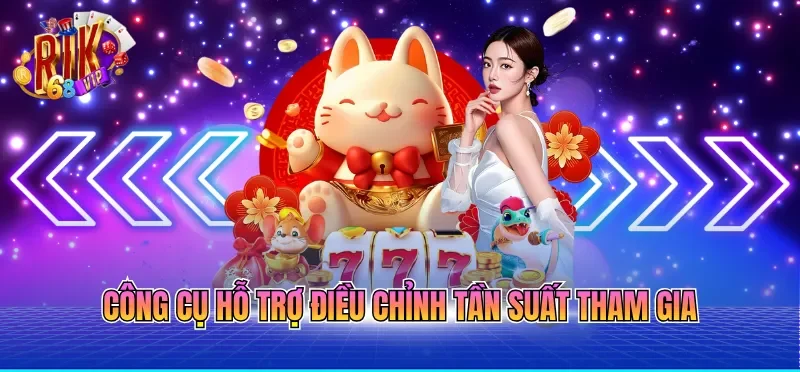 Cá Cược Có Trách Nhiệm RIKVIP 4 Công cụ hỗ trợ điều chỉnh tần suất tham gia