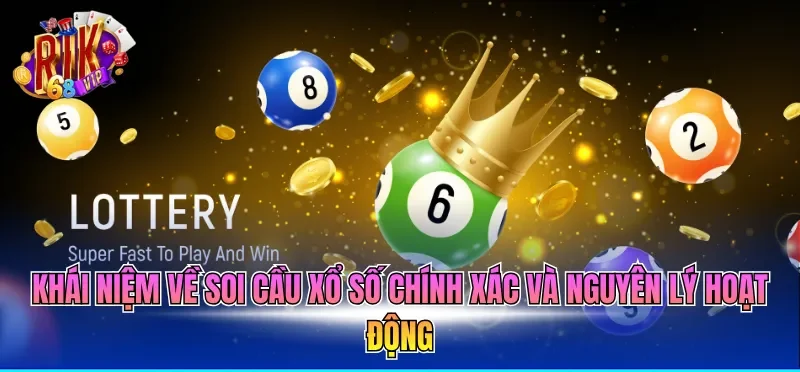 Soi Cầu Xổ Số Chính Xác - Phương Pháp Và Công Cụ Hiệu Quả 1 Khái niệm về soi cầu xổ số chính xác và nguyên lý hoạt động