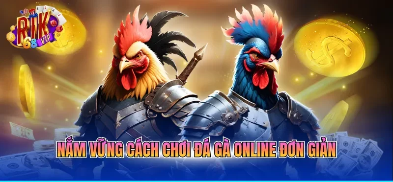 Cách Chơi Đá Gà Online Và Phân Định Thắng Thua Dễ Hiểu 1 Nắm vững cách chơi đá gà online đơn giản